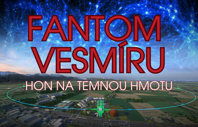 Fantom vesmíru: Hon na temnou hmotu Fantom vesmíru: Hon na temnou hmotu